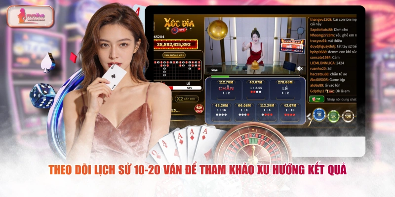 Theo dõi lịch sử 10–20 ván để tham khảo xu hướng kết quả